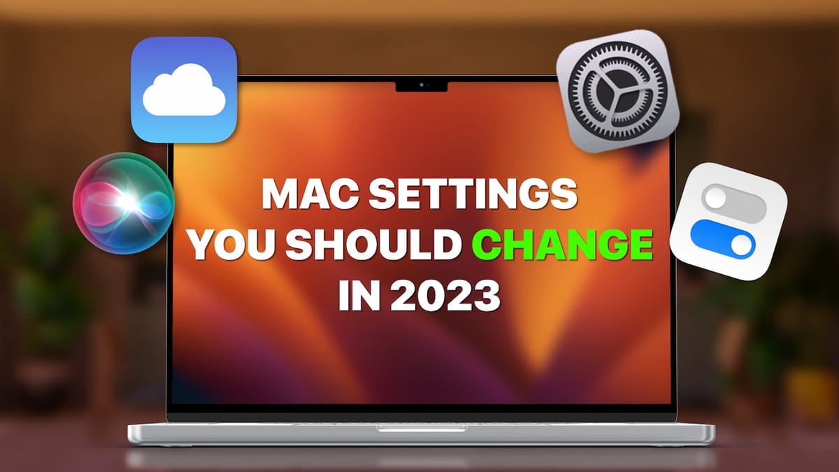 Top Mac Settings to Change to Enhance Your Experience