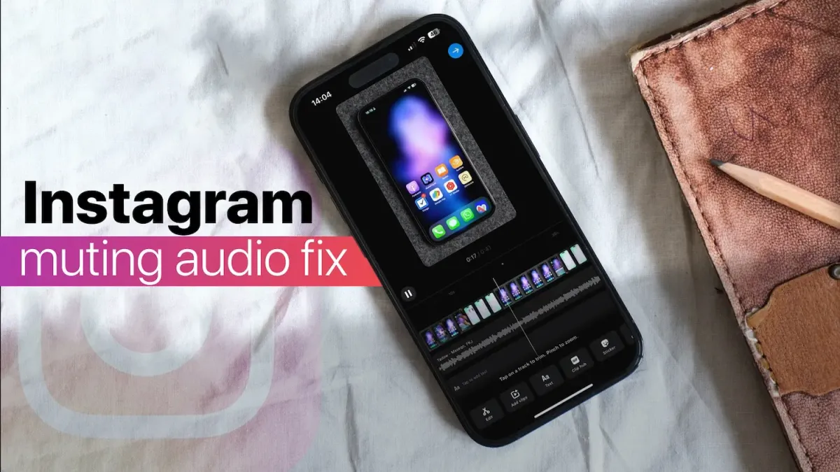 Instagram Mutes Audio When Adding Music Fix