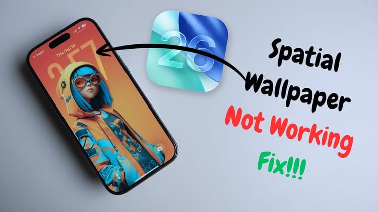 Fix Depth Effect 3D Spatial Wallpaper Not Working in iOS 26