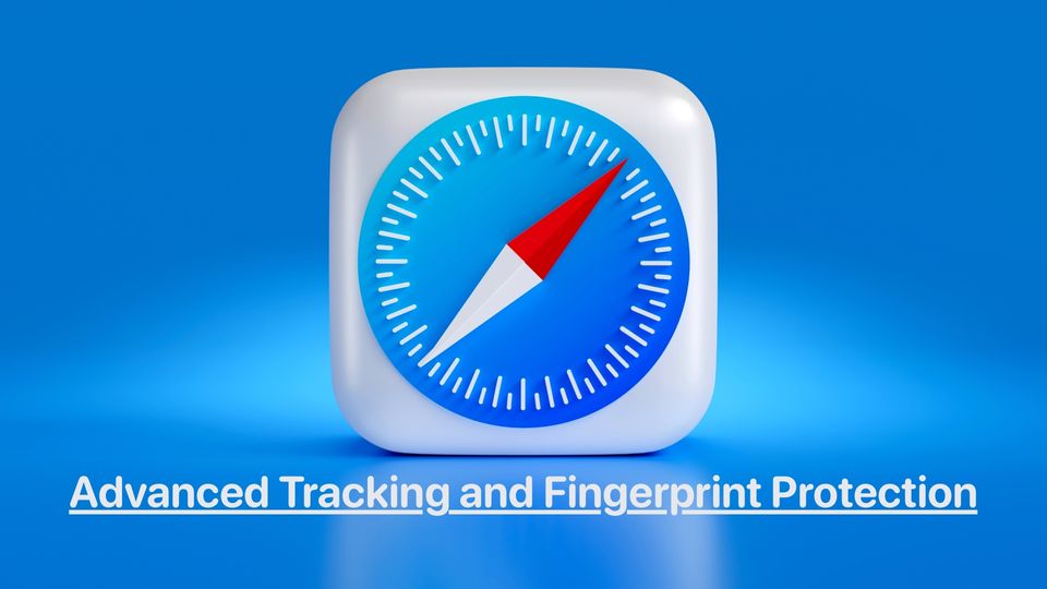 How to Enable Advanced Tracking and Fingerprint Protection in Safari